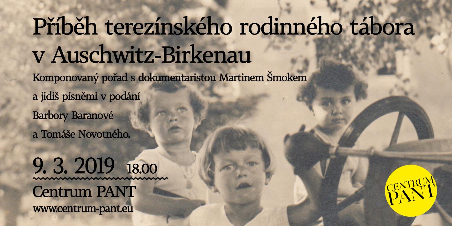 2019 03 09 Příběh terezínského rodinného tábora v Auschwitz Birkenau
