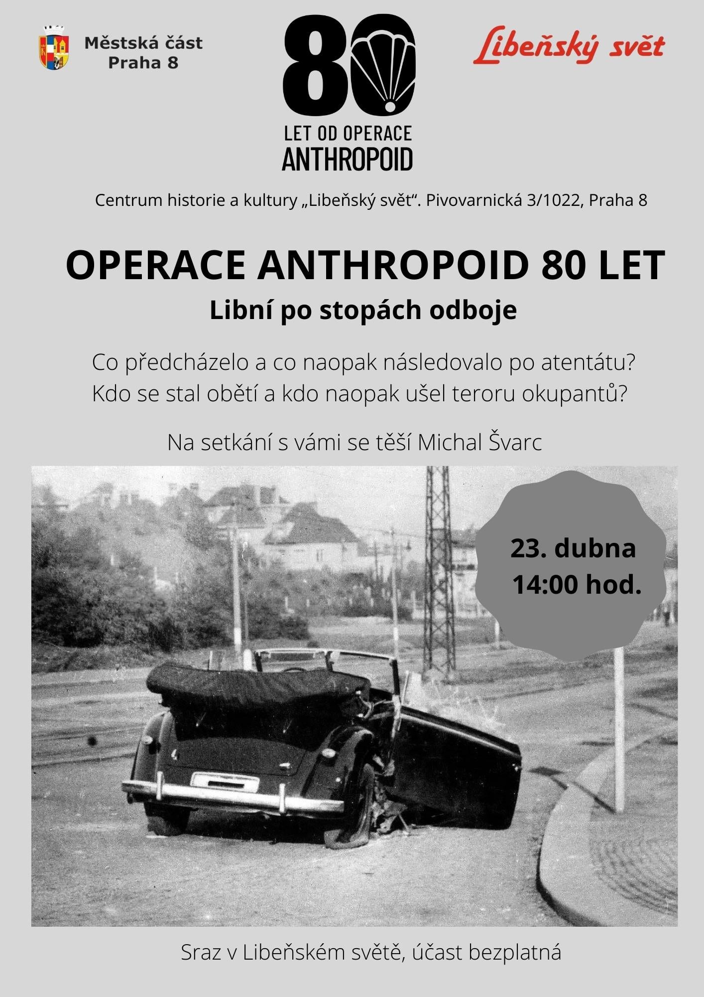 2022 04 23 Operace ANTHROPOID 80 let Libní po stipách odboje