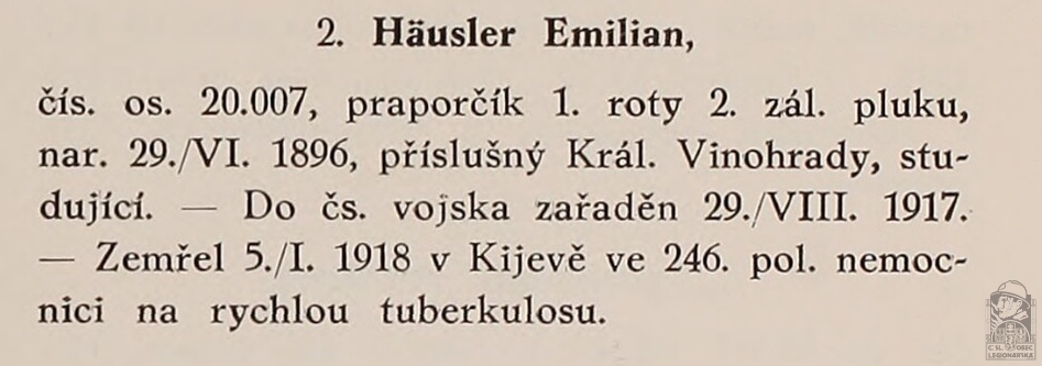 Zemřel po nemoci (PRAŽSKÝ-SLAVKOVSKÝ, F.I. Dějiny pěšího pluku 10 Jana Sladkého Koziny. Brno, 1927)(DSMO)